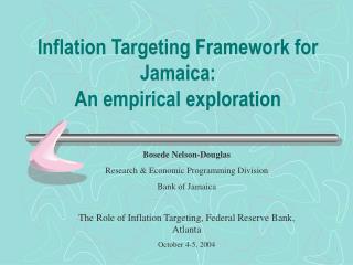 Inflation Targeting Framework for Jamaica: An empirical exploration
