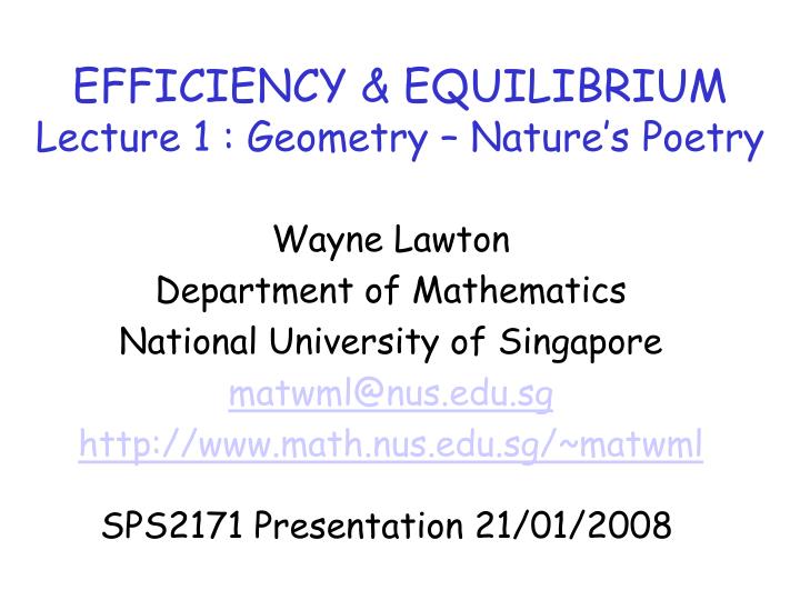 efficiency equilibrium lecture 1 geometry nature s poetry