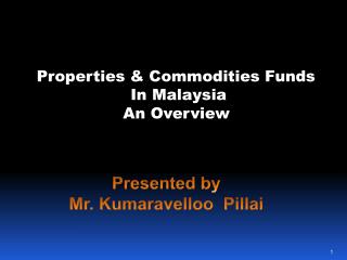 Properties &amp; Commodities Funds In Malaysia An Overview