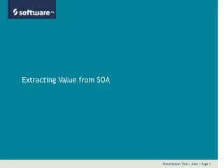 Extracting Value from SOA