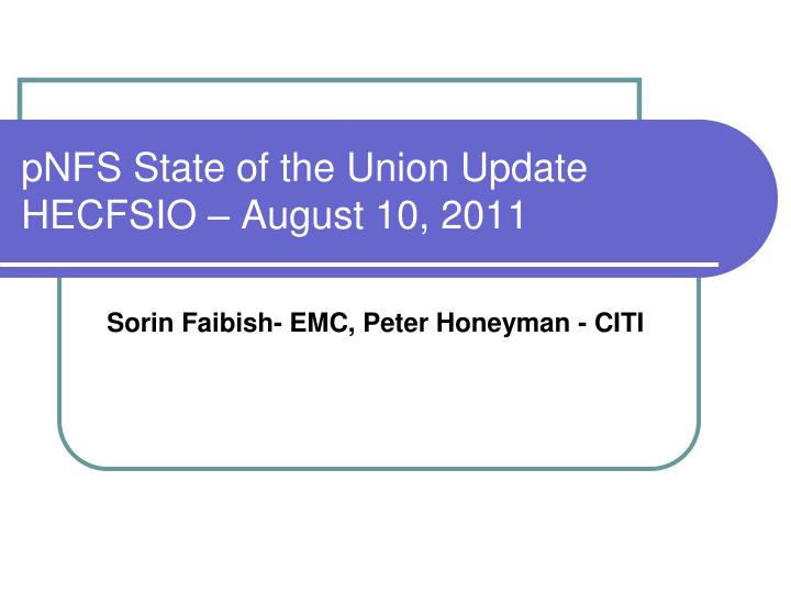 pnfs state of the union update hecfsio august 10 2011