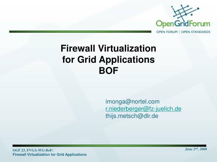 firewall virtualization for grid applications bof