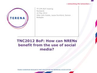 TNC2012 BoF: How can NRENs benefit from the use of social media?