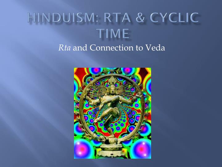hinduism rta cyclic time