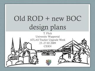 Old ROD + new BOC design plans