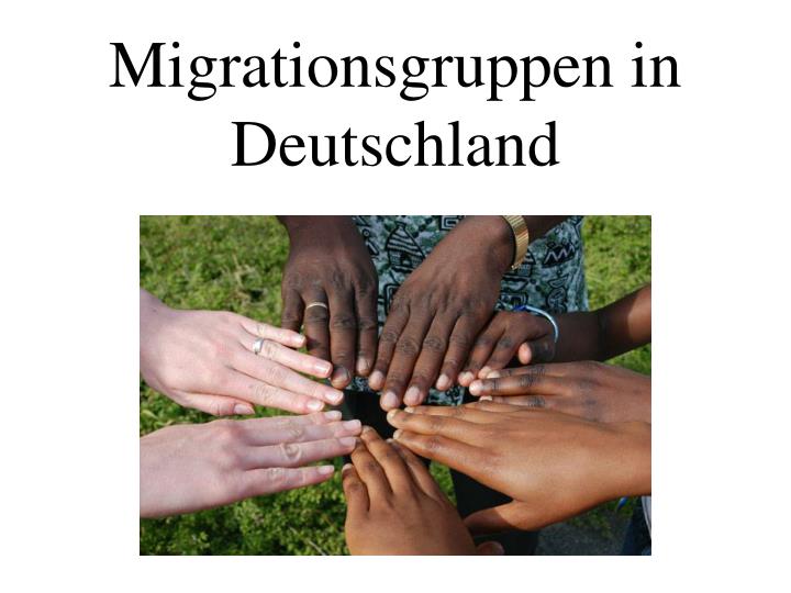 migrationsgruppen in deutschland