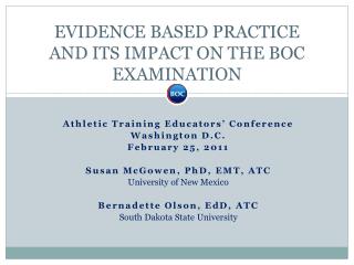 EVIDENCE BASED PRACTICE AND ITS IMPACT ON THE BOC EXAMINATION
