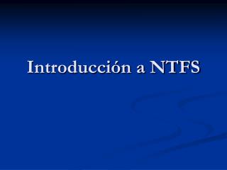 introducci n a ntfs
