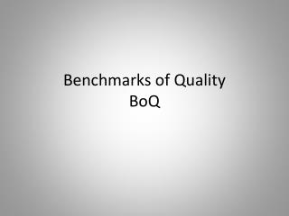 Benchmarks of Quality BoQ