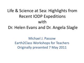 Michael J. Passow Earth2Class Workshops for Teachers Originally presented 7 May 2011