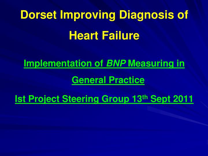 dorset improving diagnosis of heart failure