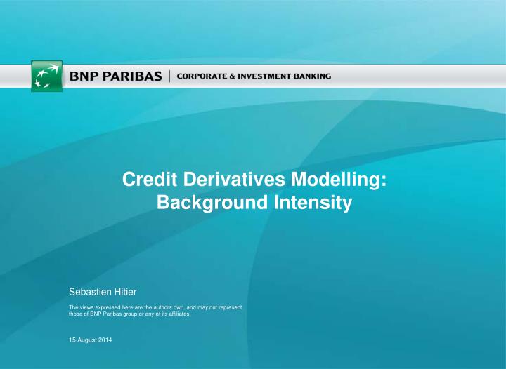 credit derivatives modelling background intensity