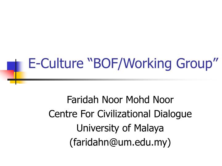 e culture bof working group