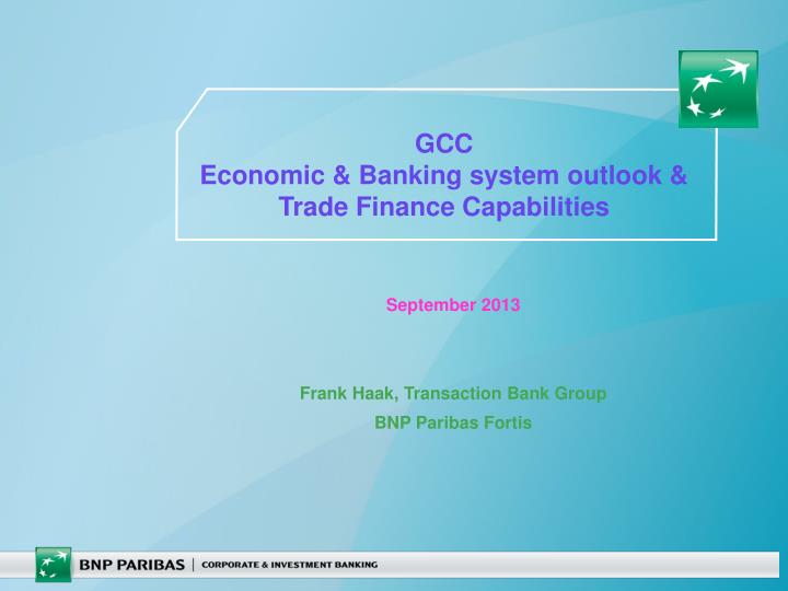 gcc economic banking system outlook trade finance capabilities