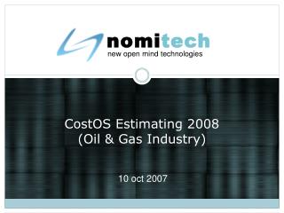 CostOS Estimating 2008 (Oil &amp; Gas Industry)