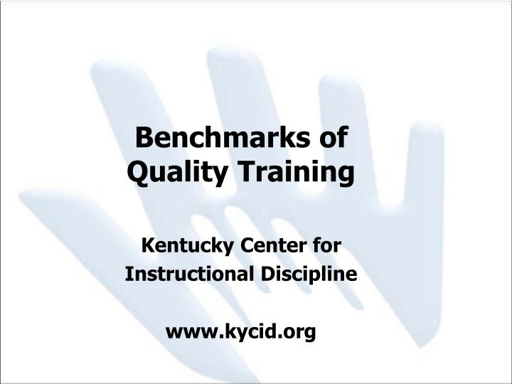 benchmarks of quality training