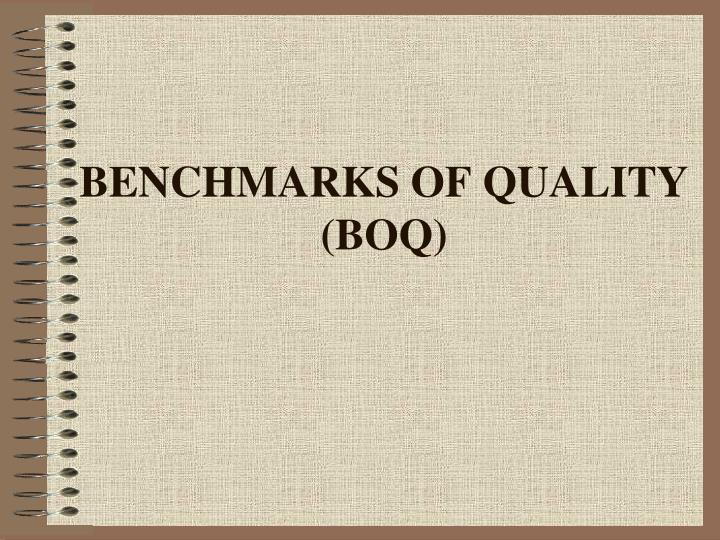benchmarks of quality boq