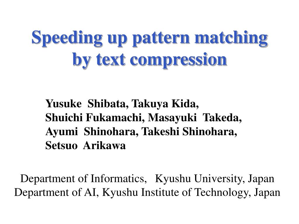 PPT - Speeding up pattern matching by text compression PowerPoint ...