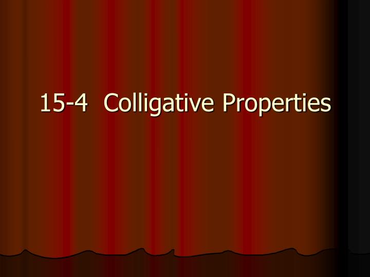 15 4 colligative properties