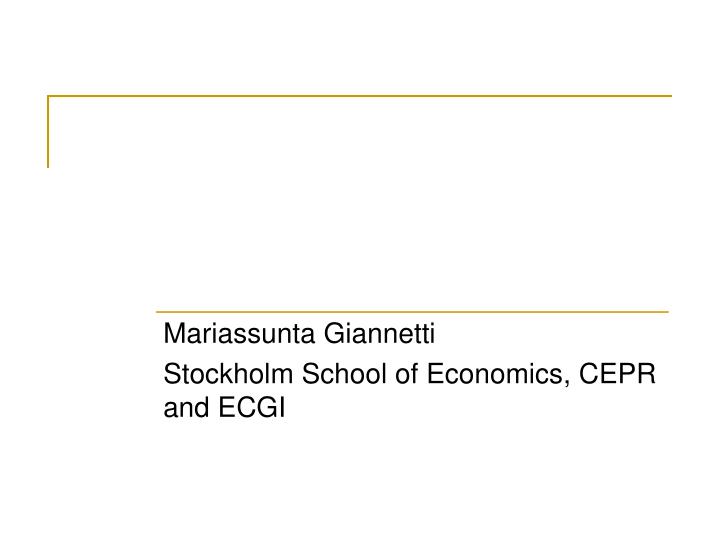 mariassunta giannetti stockholm school of economics cepr and ecgi