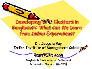 Developing BPO Clusters in Bangladesh: What Can We Learn from Indian Experiences?