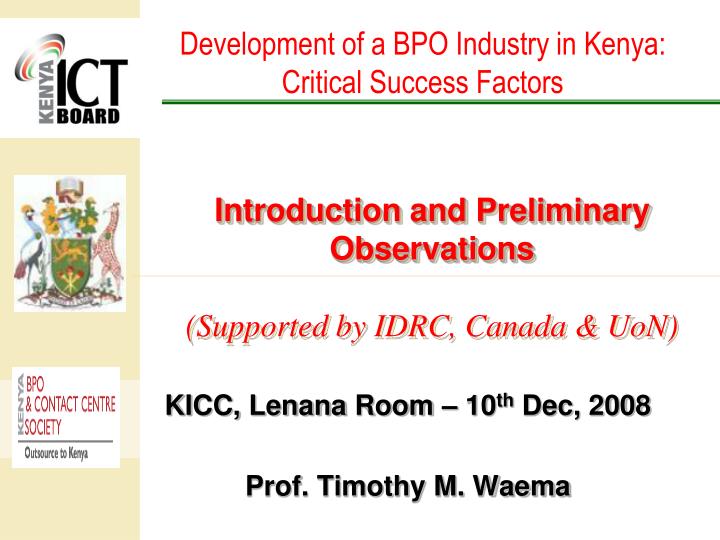 introduction and preliminary observations supported by idrc canada uon