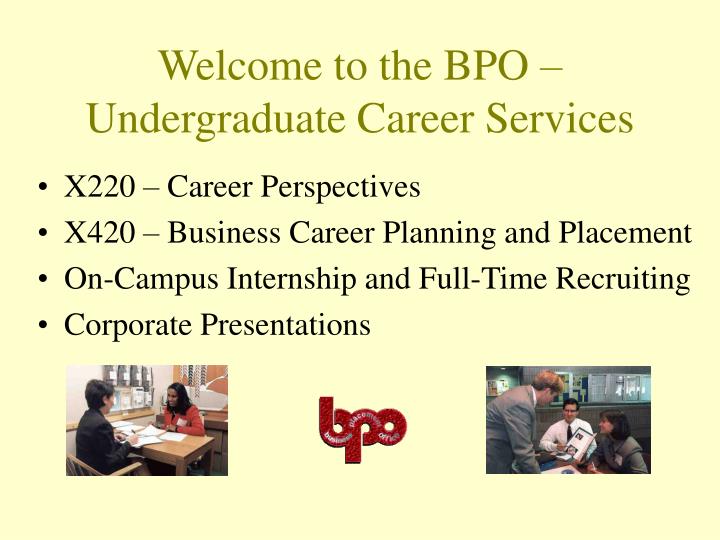 welcome to the bpo undergraduate career services