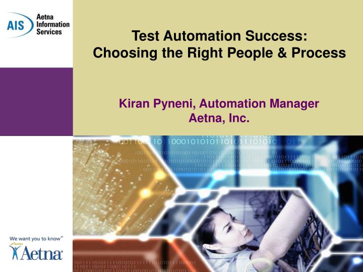 test automation success choosing the right people process