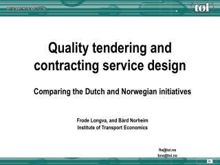 Quality tendering and contracting service design