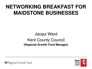 NETWORKING BREAKFAST FOR MAIDSTONE BUSINESSES