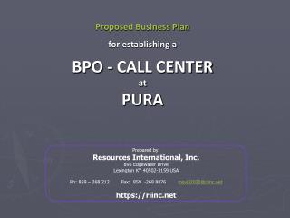Proposed Business Plan for establishing a BPO - CALL CENTER at PURA