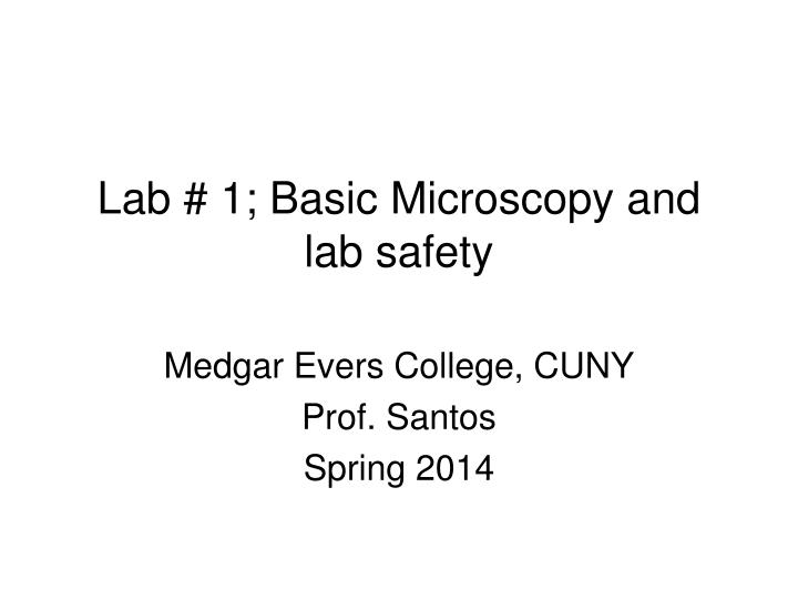 lab 1 basic microscopy and lab safety