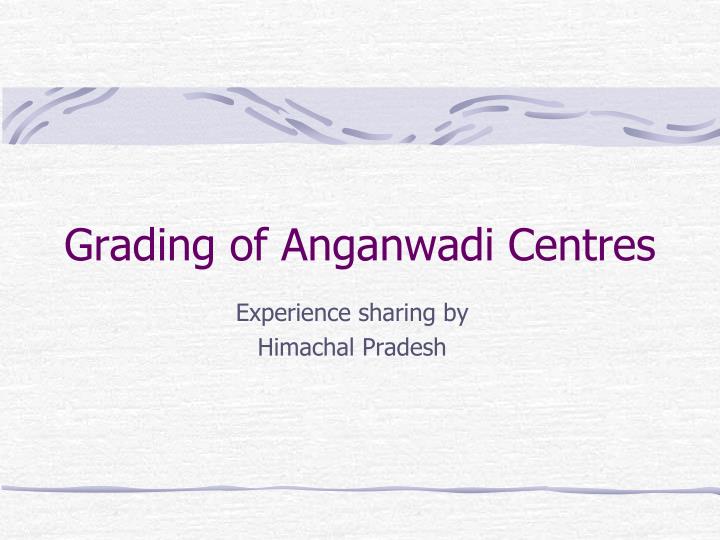grading of anganwadi centres