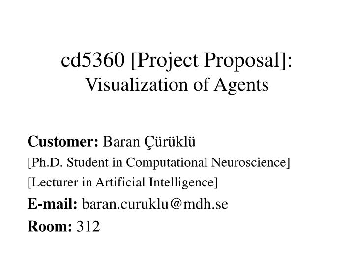 cd5360 project proposal visualization of agents