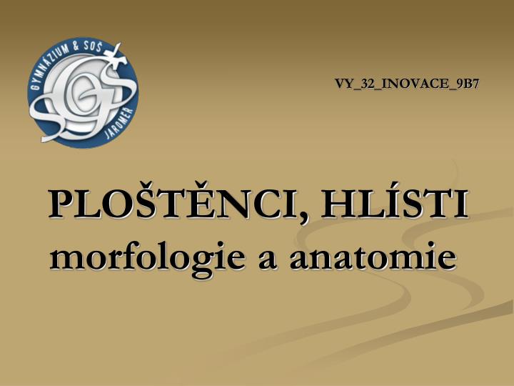 vy 32 inovace 9b7 plo t nci hl sti morfologie a anatomie