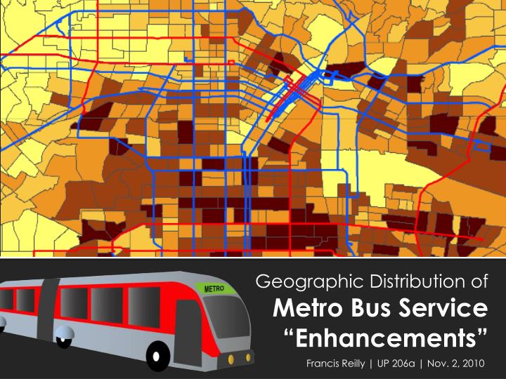 geographic distribution of metro bus service enhancements