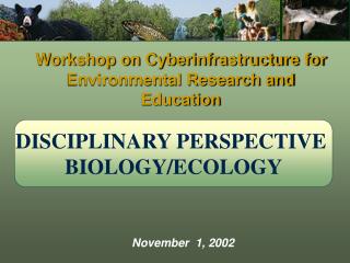 Workshop on Cyberinfrastructure for Environmental Research and Education