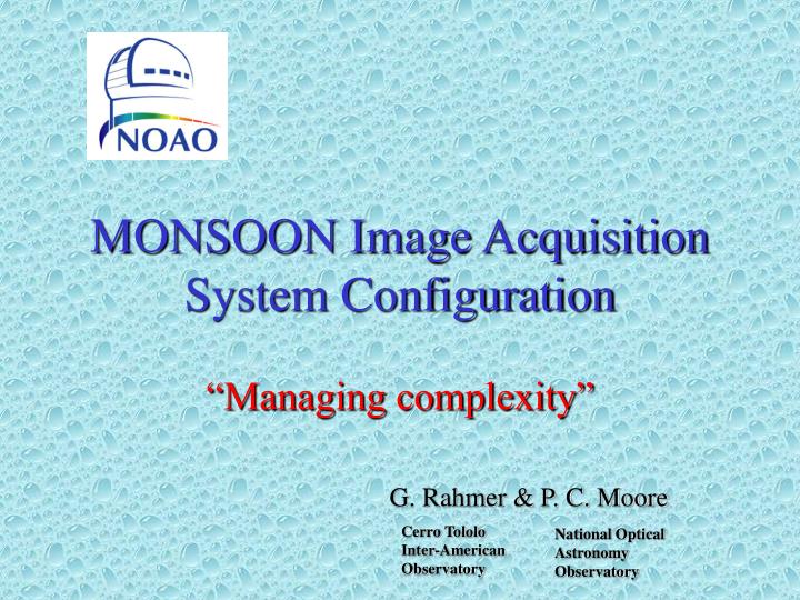 monsoon image acquisition system configuration