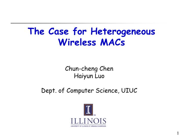the case for heterogeneous wireless macs
