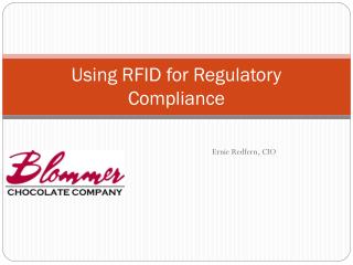 Using RFID for Regulatory Compliance
