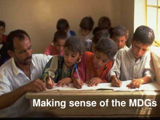 Making sense of the MDGs