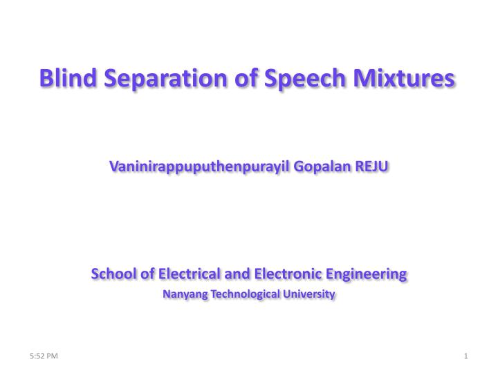 blind separation of speech mixtures