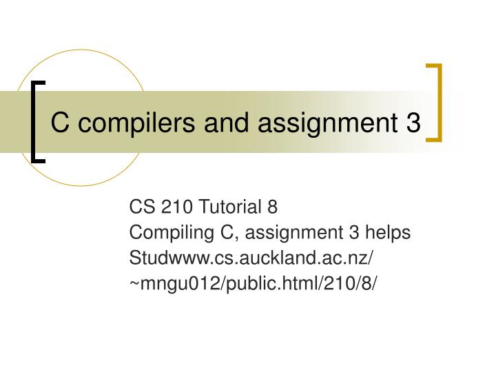 c compilers and assignment 3