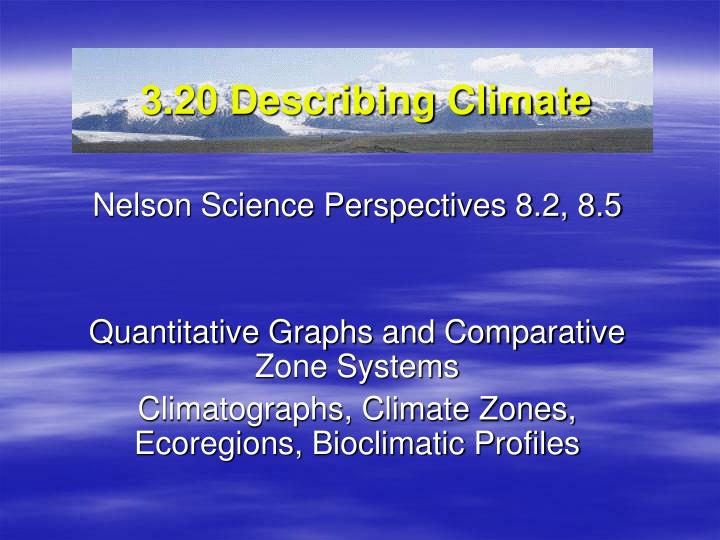 3 20 describing climate