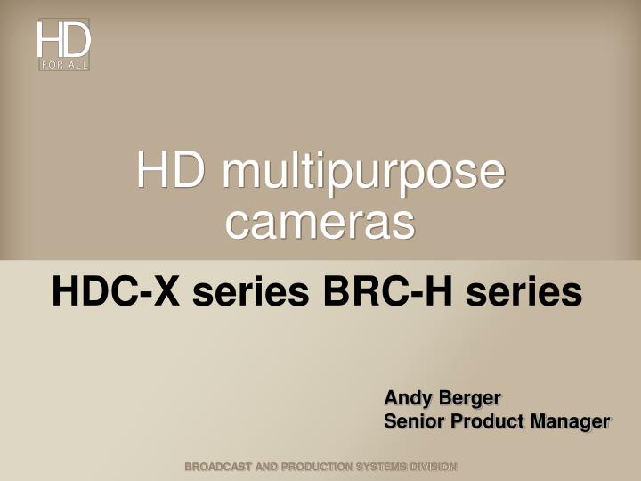 hd multipurpose cameras