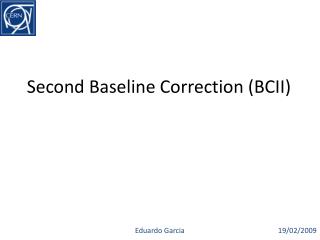 Second Baseline Correction (BCII)