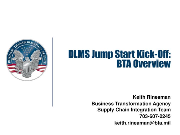 dlms jump start kick off bta overview