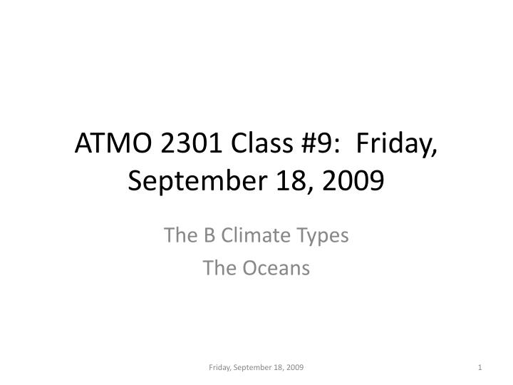 atmo 2301 class 9 friday september 18 2009