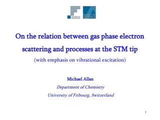 On the relation between gas phase electron scattering and processes at the STM tip