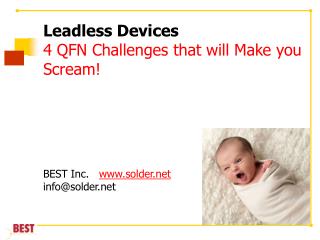 Leadless Devices 4 QFN Challenges that will Make you Scream!